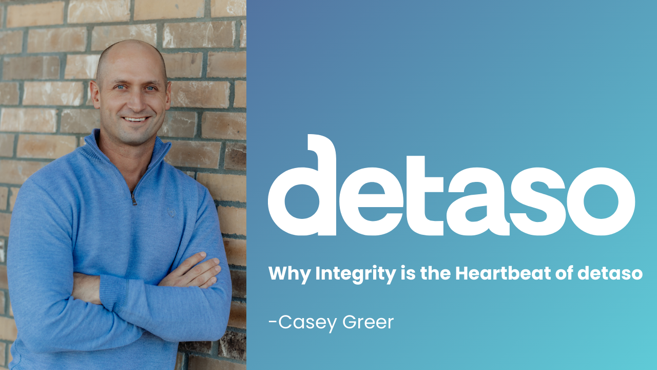 Why Integrity is the Heartbeat of detaso